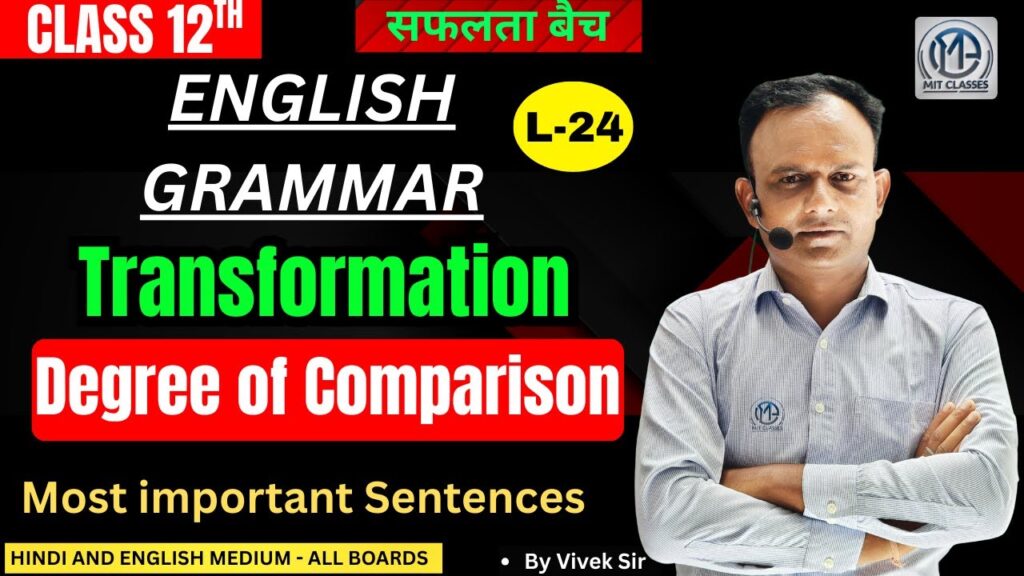 Transformation, Degree of Comparison English Grammar | Important Sentences All Boards Exams Class 12